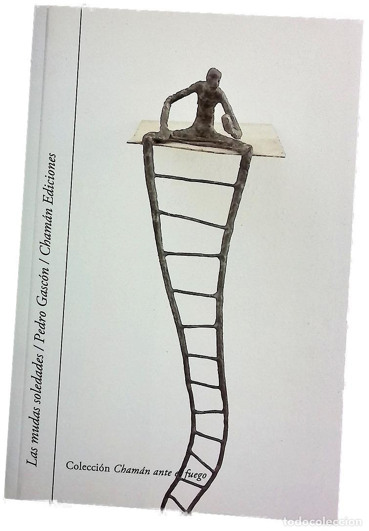 Libri di seconda mano: Las mudas soledades - Gasc&oacute;n, Pedro