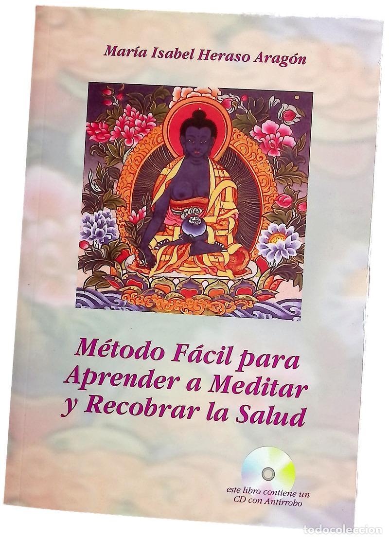 Libri di seconda mano: M&eacute;todo f&aacute;cil par aprender a meditar y recobrar la salud