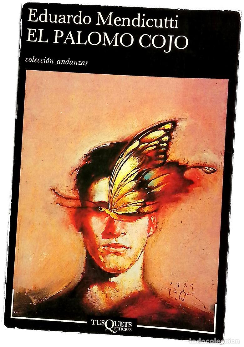 Libri di seconda mano: El palomo cojo - Mendicutti, Eduardo