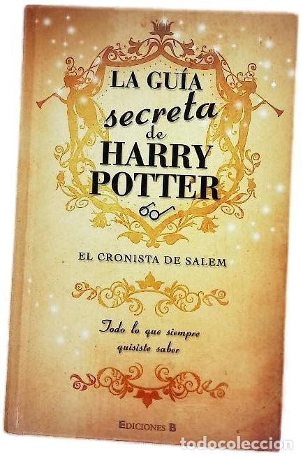 Libri di seconda mano: La gu&iacute;a secreta de Harry Potter todo lo que siempre quisiste saber