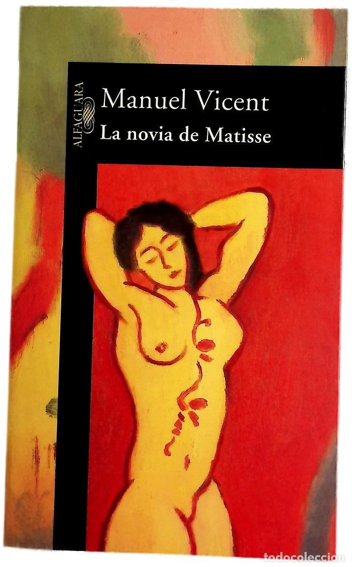 Livros em segunda m&atilde;o: La novia de Matisse - Vicent, Manuel