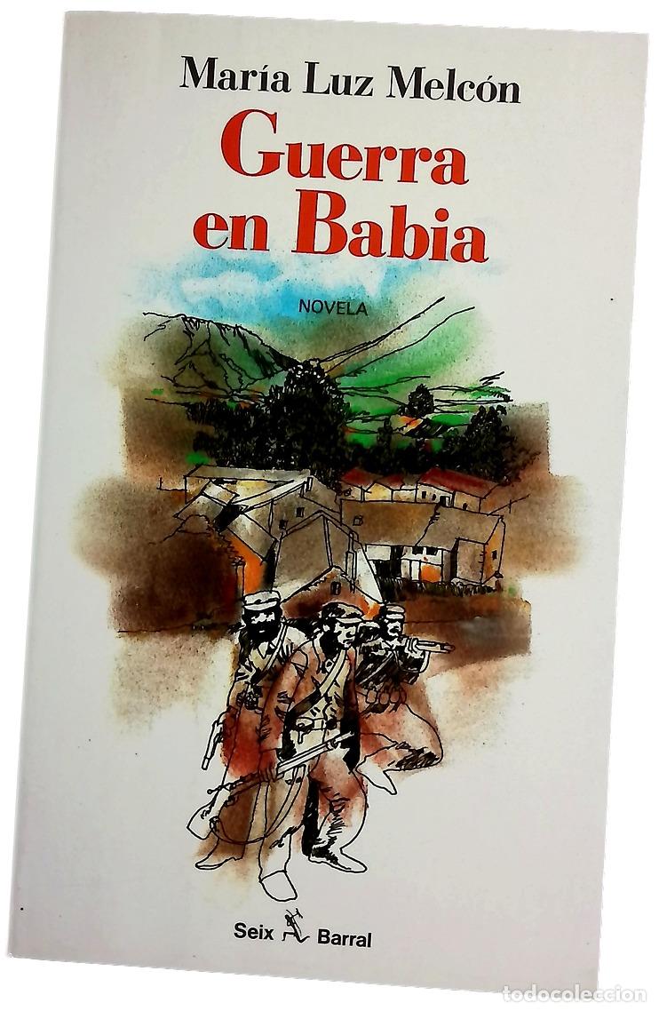 B&uuml;cher: Guerra en Babia - Melc&oacute;n, Mar&iacute;a Luz