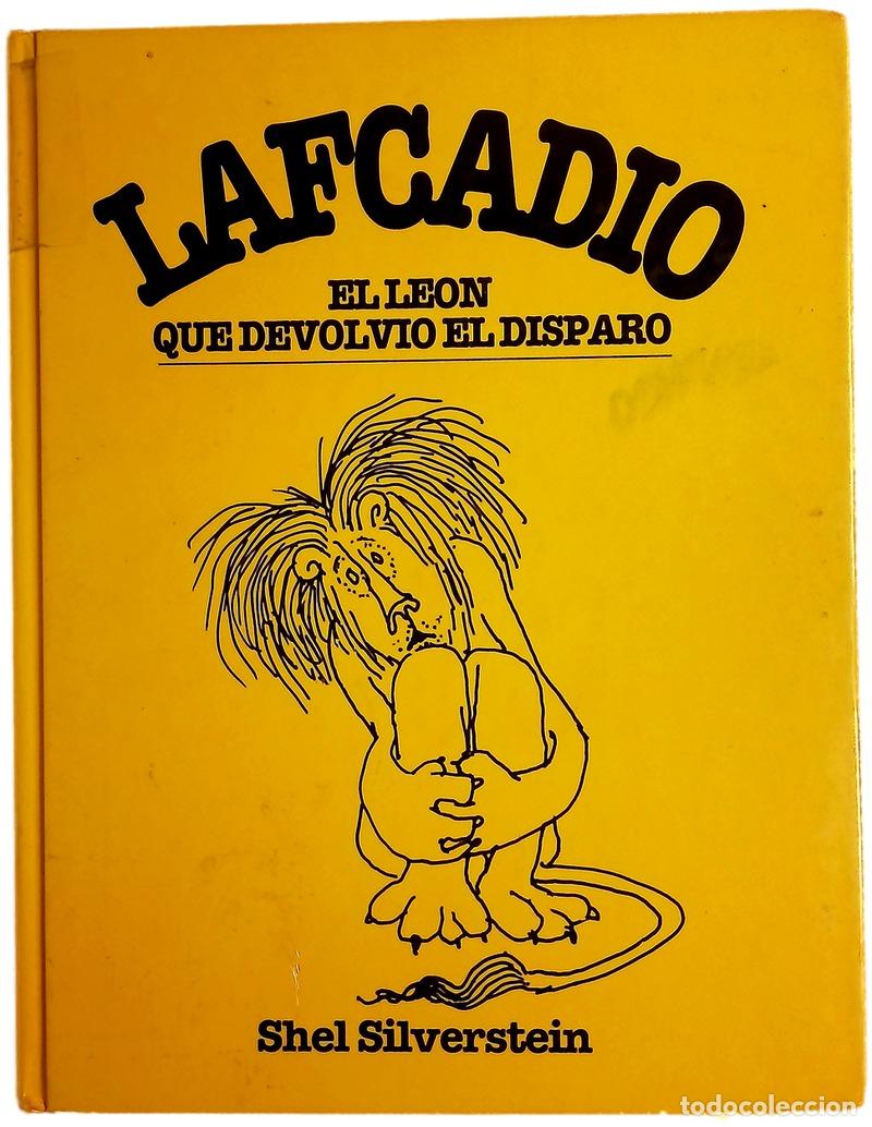 B&uuml;cher: Historia de Lafcadio, el le&oacute;n que devolvi&oacute; el disparo contada por el t&iacute;o Shelby