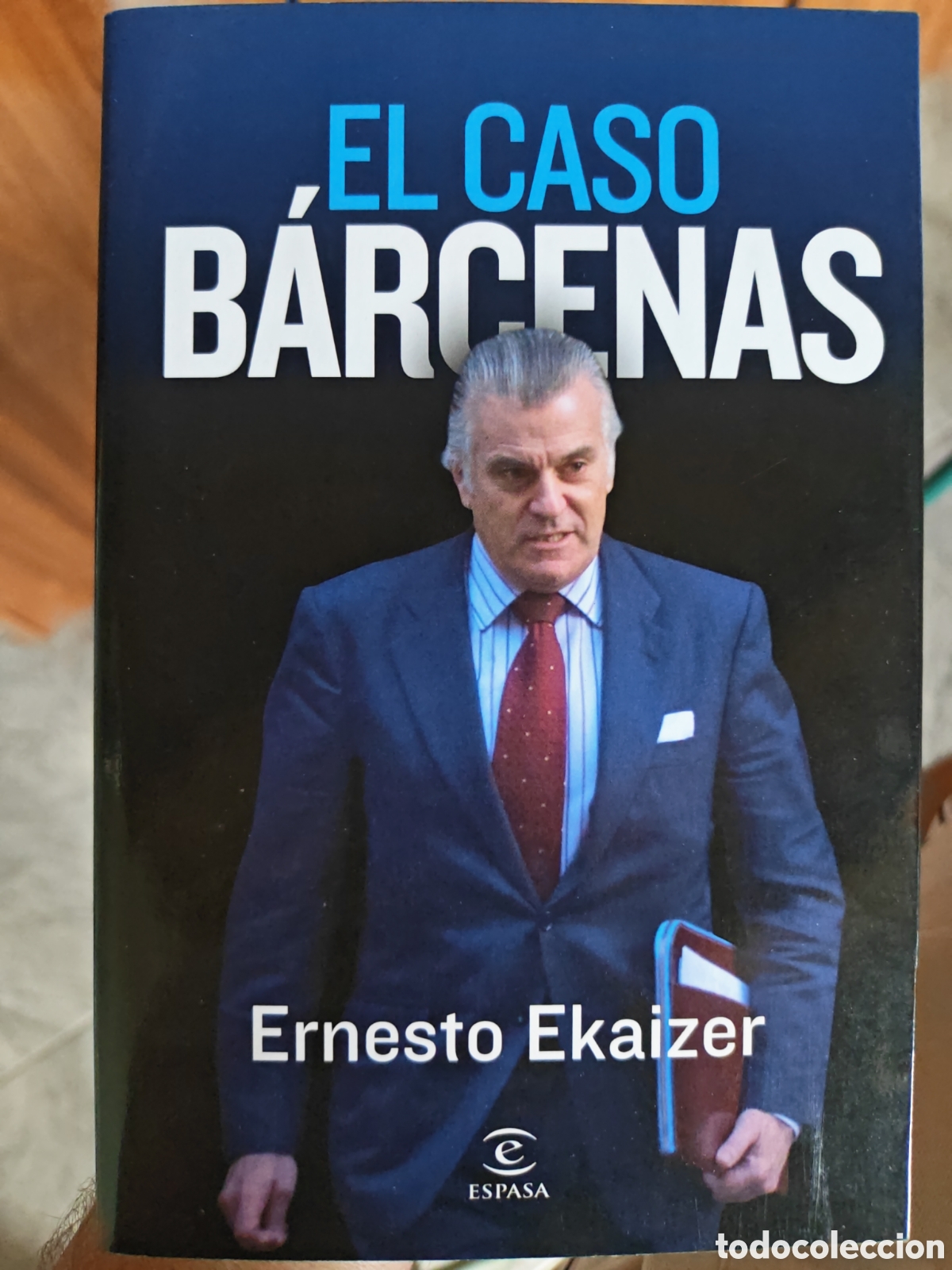 B&uuml;cher: El caso B&aacute;rcenas. Ernesto Ekaizer
