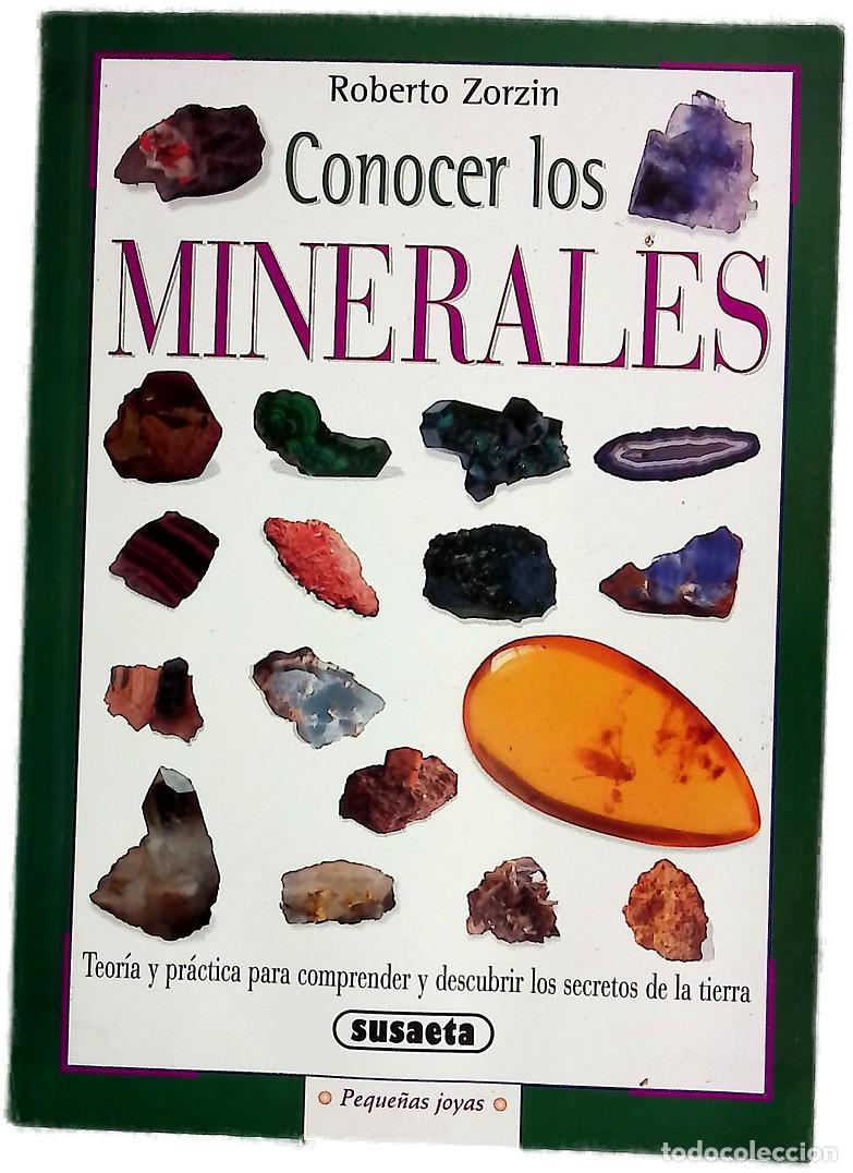 B&uuml;cher: Conocer los minerales teor&iacute;a y pr&aacute;ctica para comprender y descubrir los secretos del suelo