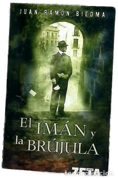 B&uuml;cher: El im&aacute;n y la br&uacute;jula - Biedma, Juan Ram&oacute;n