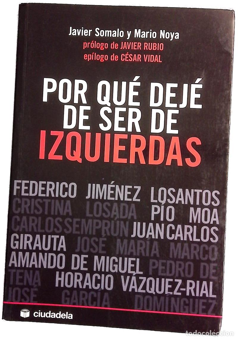 Livres: Por qu&eacute; dej&eacute; de ser de izquierdas