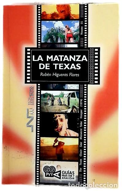 Libros: La matanza de Texas (The Texas chain saw massacre) : Tobe Hooper (1974)