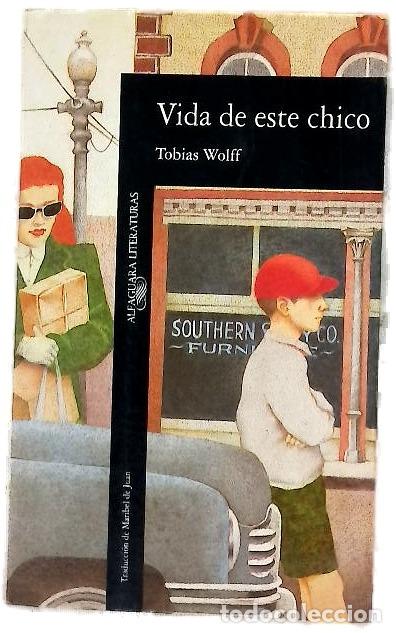 Livros em segunda m&atilde;o: Vida de este chico - Wolff, Tobias; Juan, Maribel de