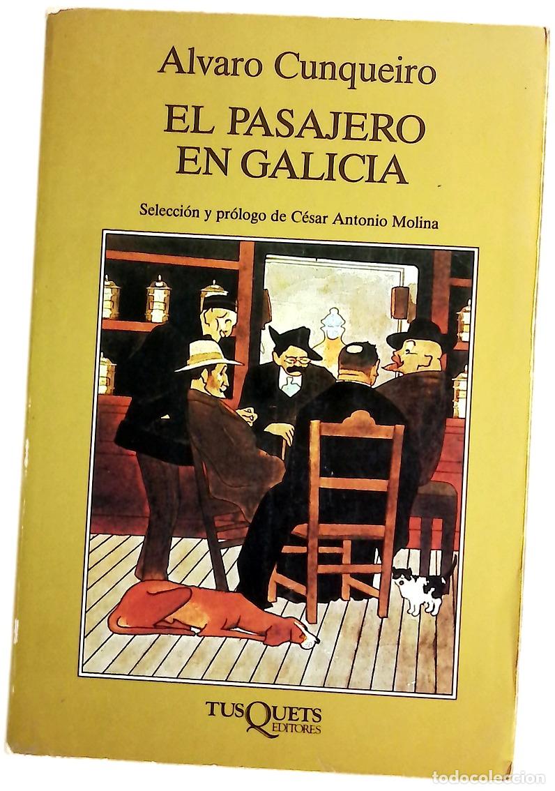 Libros: El pasajero en Galicia - Cunqueiro, &Aacute;lvaro; Molina, C&eacute;sar Antonio