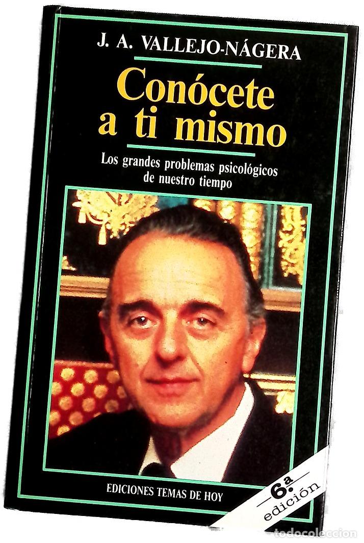 Libros: Con&oacute;cete a t&iacute; mismo - Vallejo-N&aacute;gera, Juan Antonio