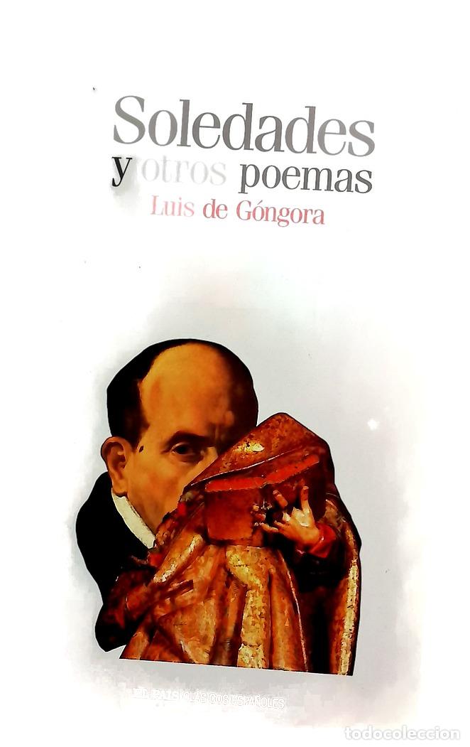 Libros: Soledades y otros poemas - G&oacute;ngora y Argote, Luis de