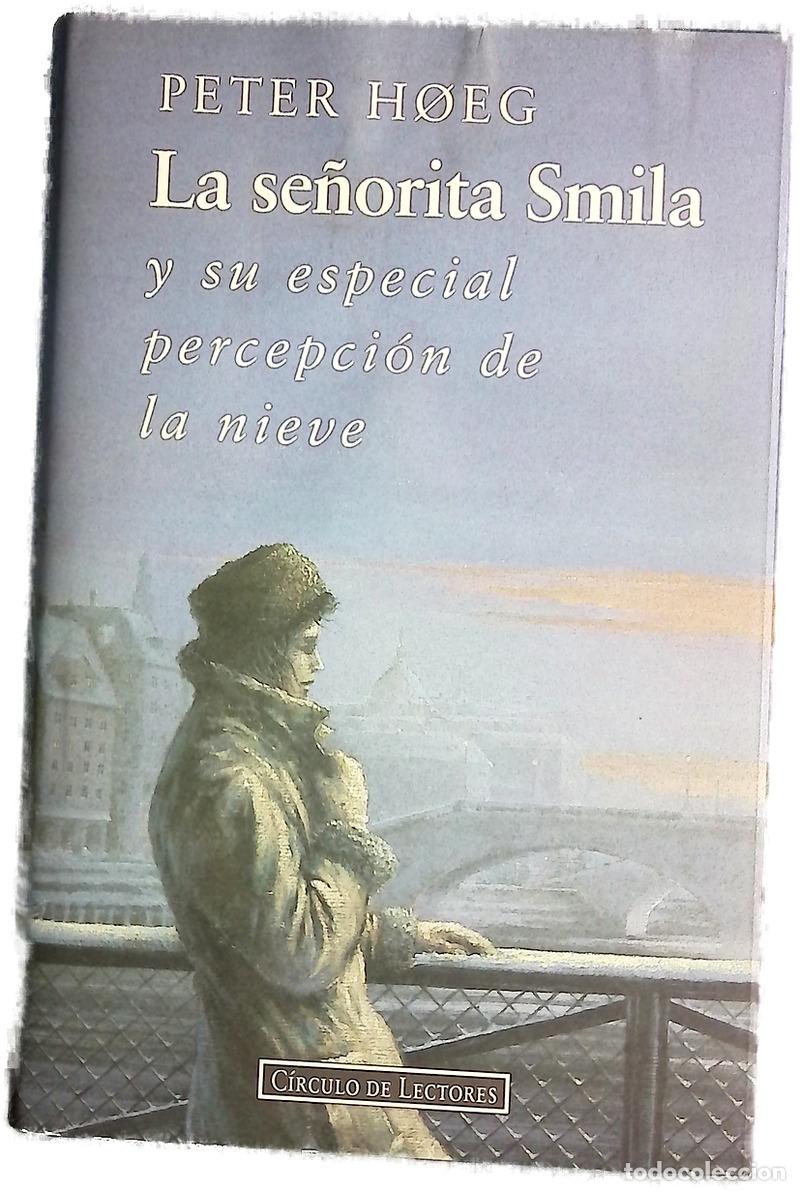 Libros: La se&ntilde;orita Smila y su especial percepci&oacute;n de la nieve