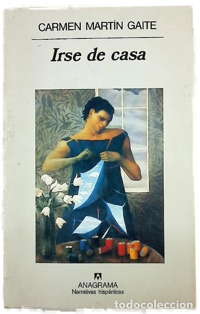 Libros: Irse de casa - Mart&iacute;n Gaite, Carmen