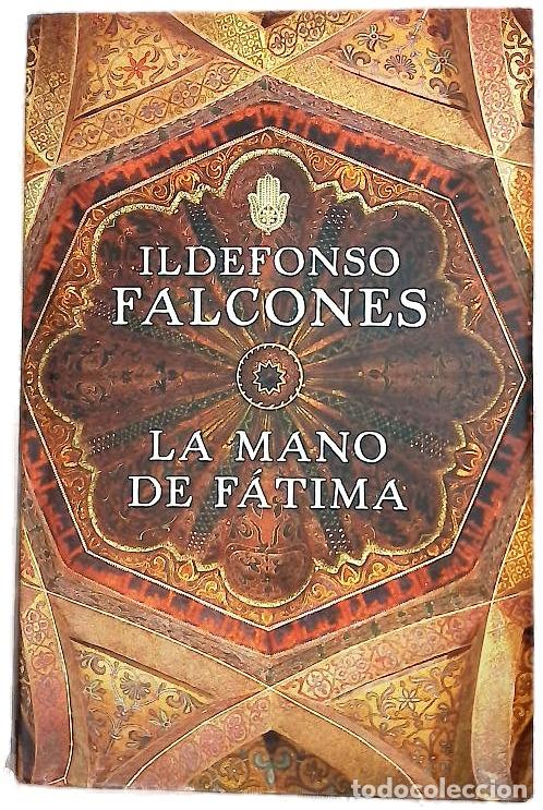 Libros: La mano de F&aacute;tima - Falcones, Ildefonso