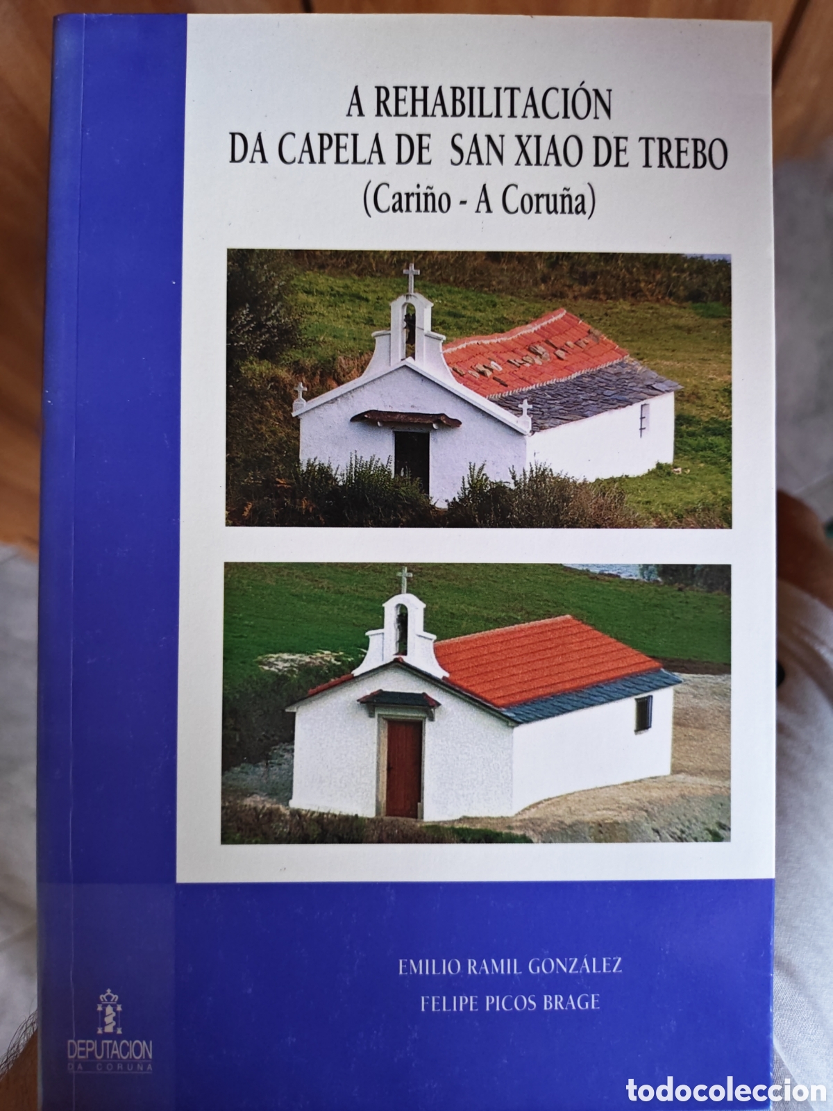 Libri di seconda mano: A rehabilitaci&oacute;n da capela de San Xiao de Trebo (Cari&ntilde;o-A Coru&ntilde;a)
