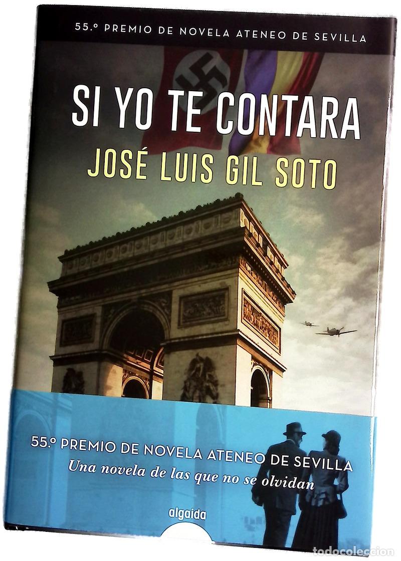 Libros: Si yo te contara - Gil Soto, Jos&eacute; L