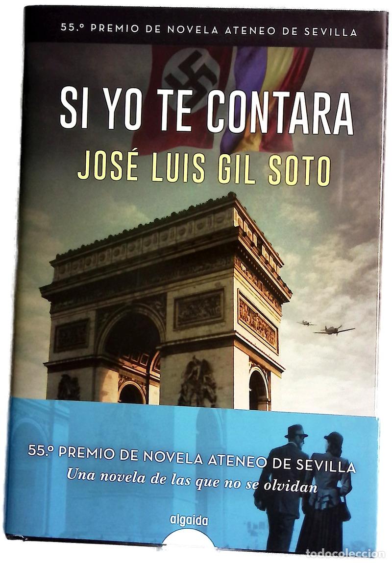 Libros: Si yo te contara - Gil Soto, Jos&eacute; L