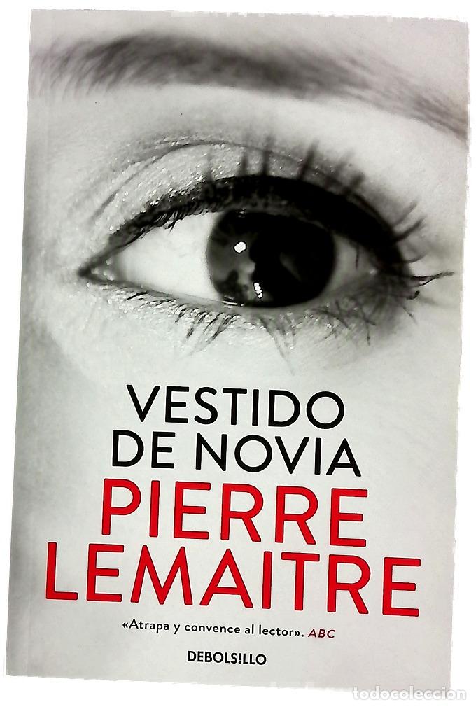 Libros: Vestido de novia - Lemaitre, Pierre; Gallego Urrutia, Mar&iacute;a Teresa; Garc&iacute;a Gallego, Amaya