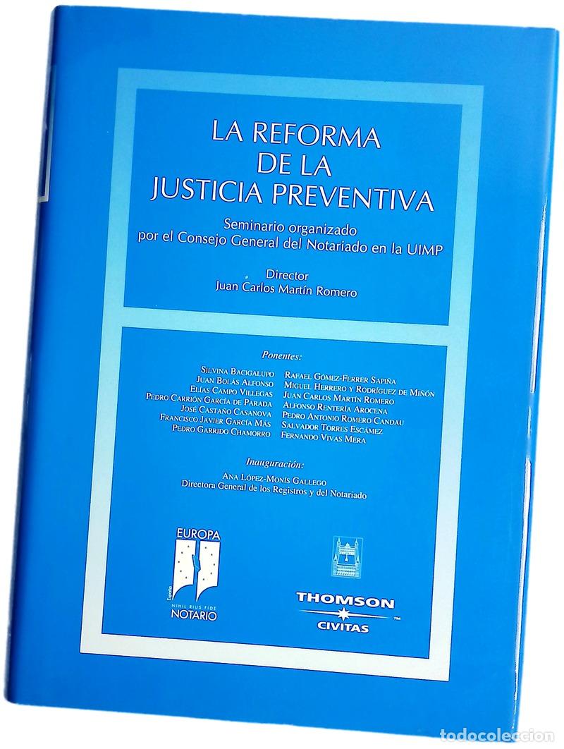 Libros: La reforma de la justicia preventiva seminario organizado por el Consejo General del Notariado en...