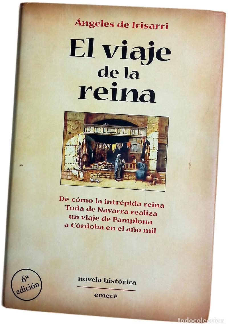 Libros: El viaje de la reina - Irisarri, &Aacute;ngeles de