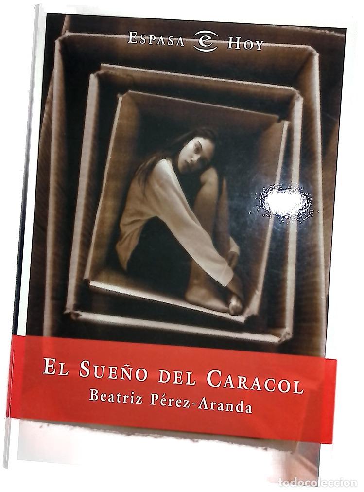 Libros: El sue&ntilde;o del caracol - P&eacute;rez-Aranda, Beatriz