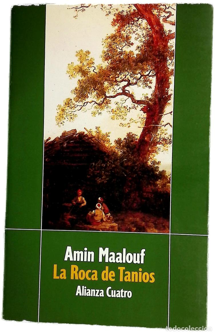 Libros: La roca de Tanios - Maalouf, Amin; Garc&iacute;a-Lomas, Mar&iacute;a Concepci&oacute;n