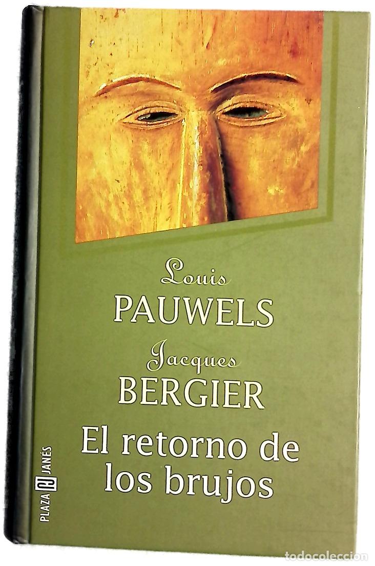 Libros: El retorno de los brujos - Pauwels, Louis; Bergier, Jacques