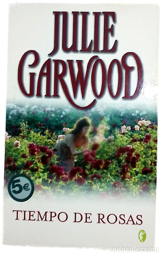 Libros: Tiempo de rosas - Garwood, Julie