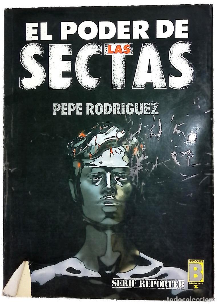 Libros: El poder de las sectas - Rodr&iacute;guez, Pepe