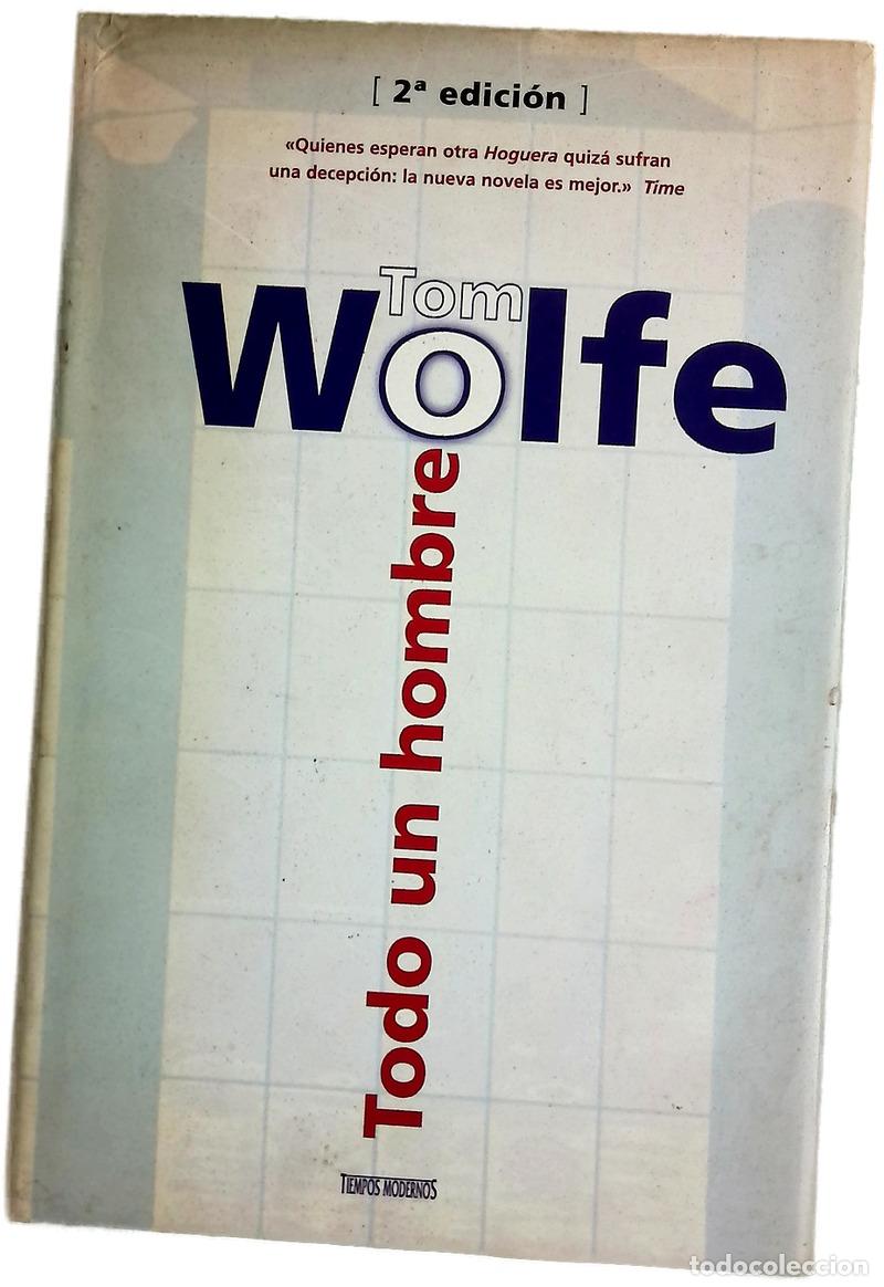 Libros: Todo un hombre - Wolfe, Tom