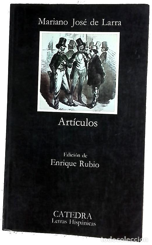 Libros: Art&iacute;culos - Larra, Mariano Jos&eacute; de; Rubio Cremades, Enrique
