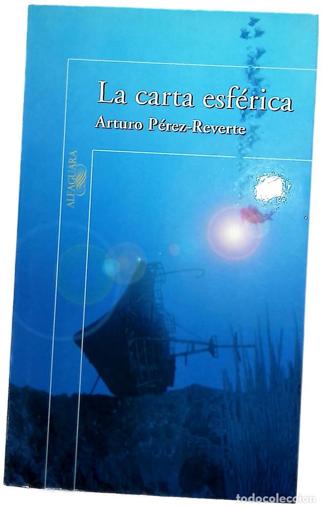 Libros: La carta esf&eacute;rica - P&eacute;rez-Reverte, Arturo