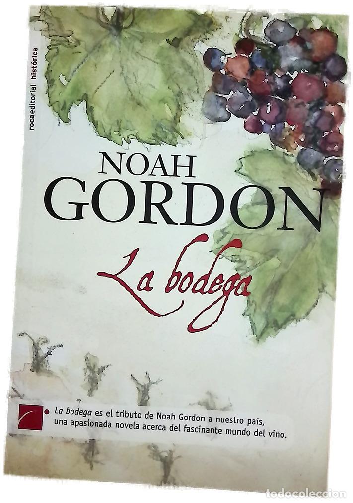Libros: La bodega - Gordon, Noah - Roca