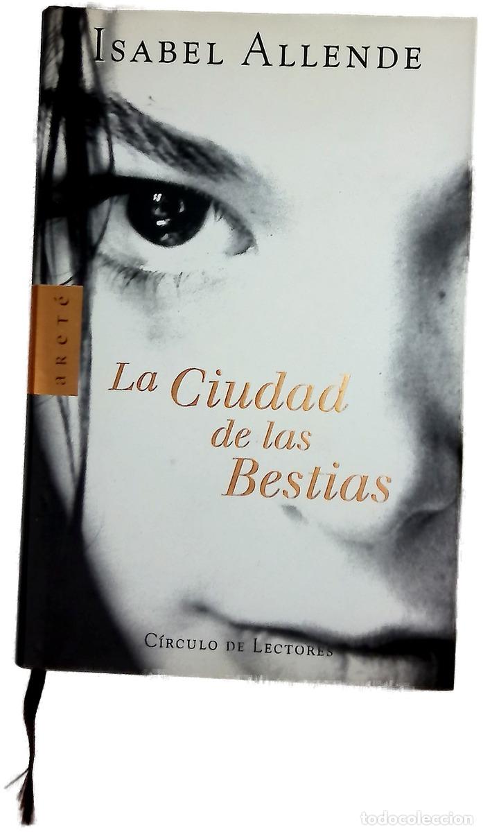 Libros: La ciudad de las bestias - Allende, Isabel