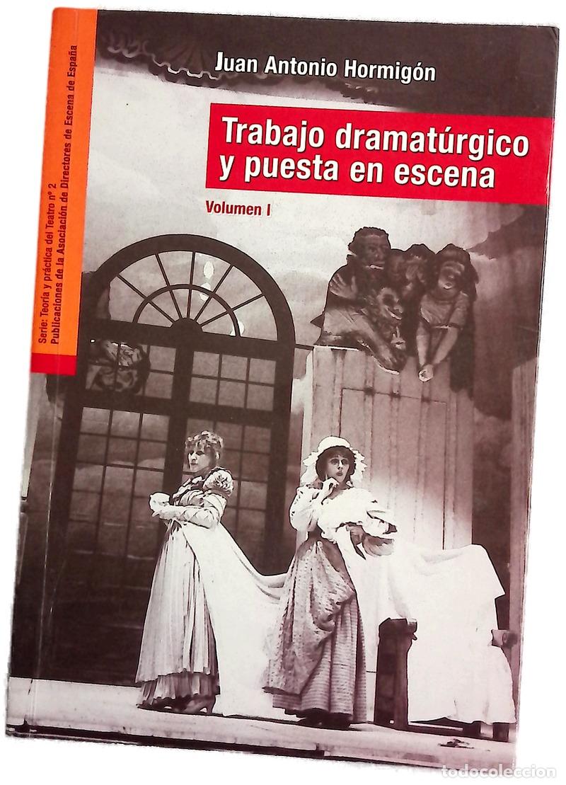 Libri di seconda mano: TRABAJO DRAMATURGICO Y PUESTA EN ESCENA VOL I - II