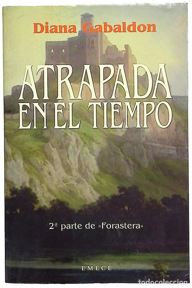 Libri di seconda mano: Atrapada en el tiempo - Gabaldon, Diana