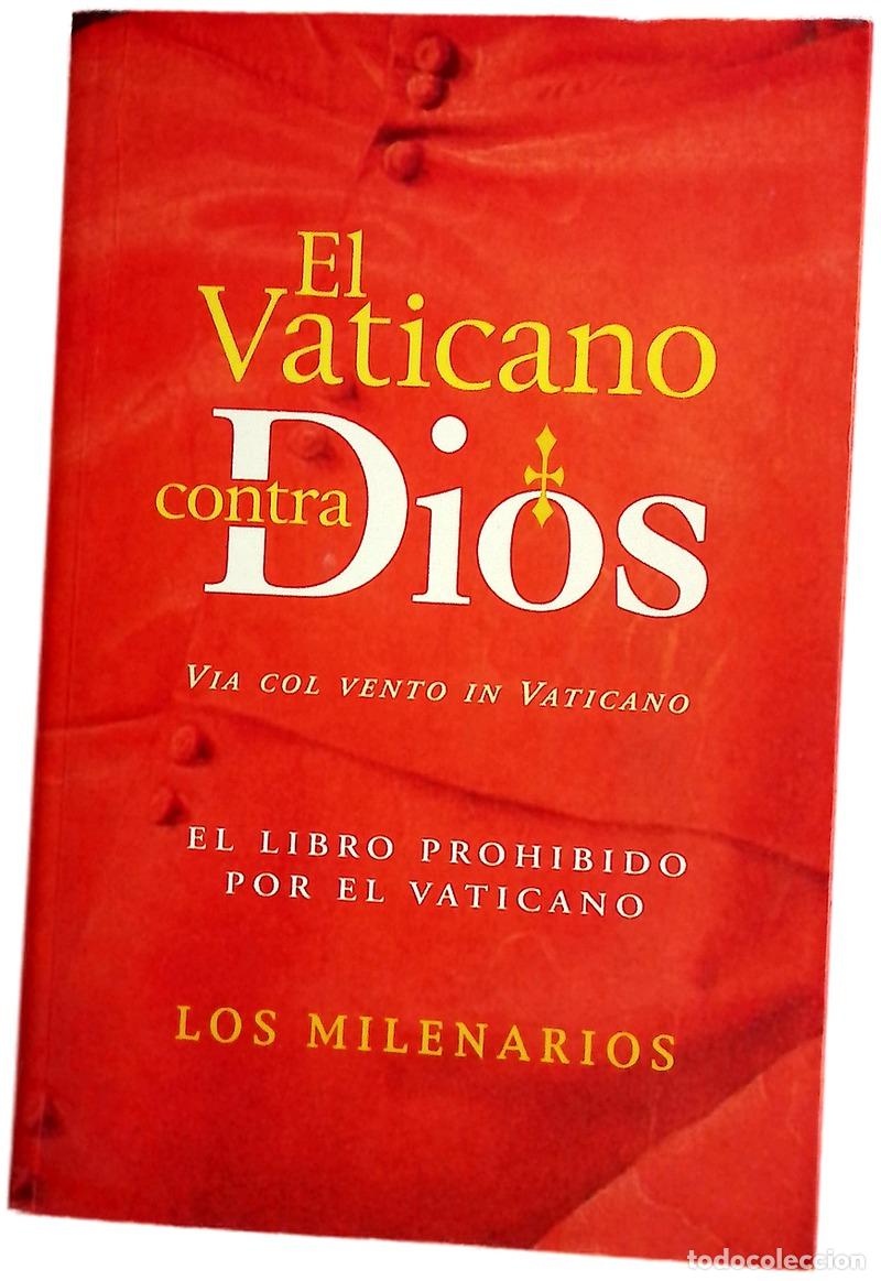 books: El Vaticano contra Dios Via col vento in Vaticano