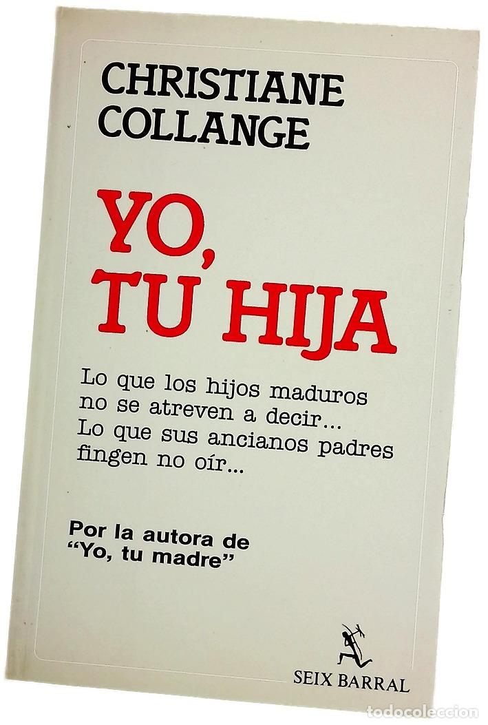 books: Yo, tu hija - Collange, Christiane; Fuente, Ana Mar&iacute;a de la