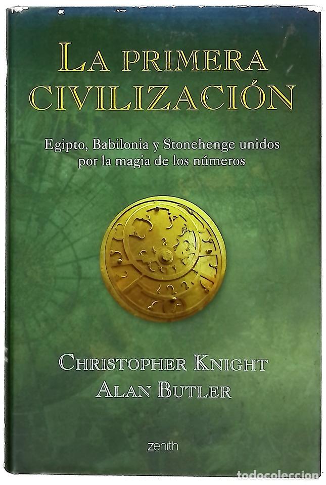 books: La primera civilizaci&oacute;n Egipto, Babilonia y Stonehenge unidos por la magia de los n&uacute;meros