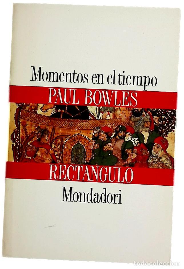 books: Momentos en el tiempo - Bowles, Paul; D&iacute;az, Lorenzo F