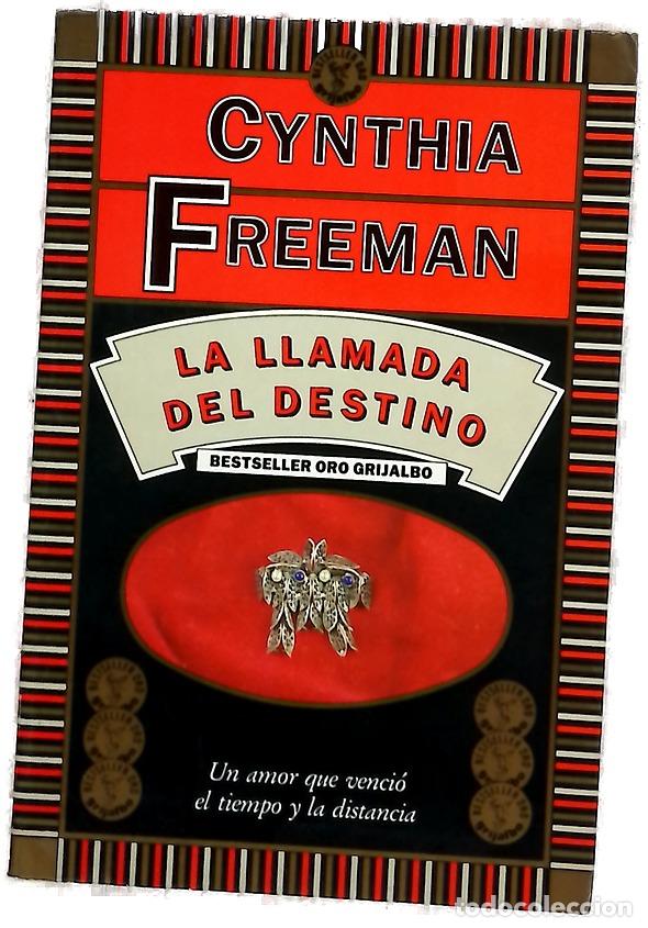 Livres: La llamada del destino - Freeman, Cynthia; Pomares, Jos&eacute; M