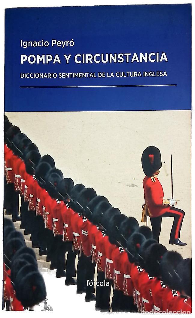 Libros: Pompa y circunstancia : diccionario sentimental de la cultura inglesa