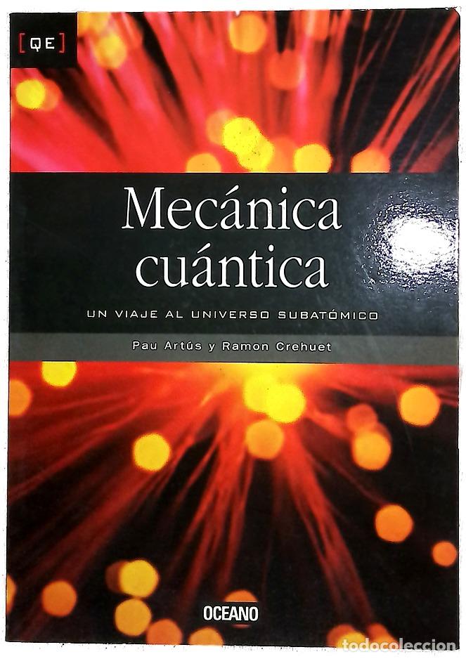 Libros: Mec&aacute;nica cu&aacute;ntica - Art&uacute;s, Pau; Crehuet, Ram&oacute;n