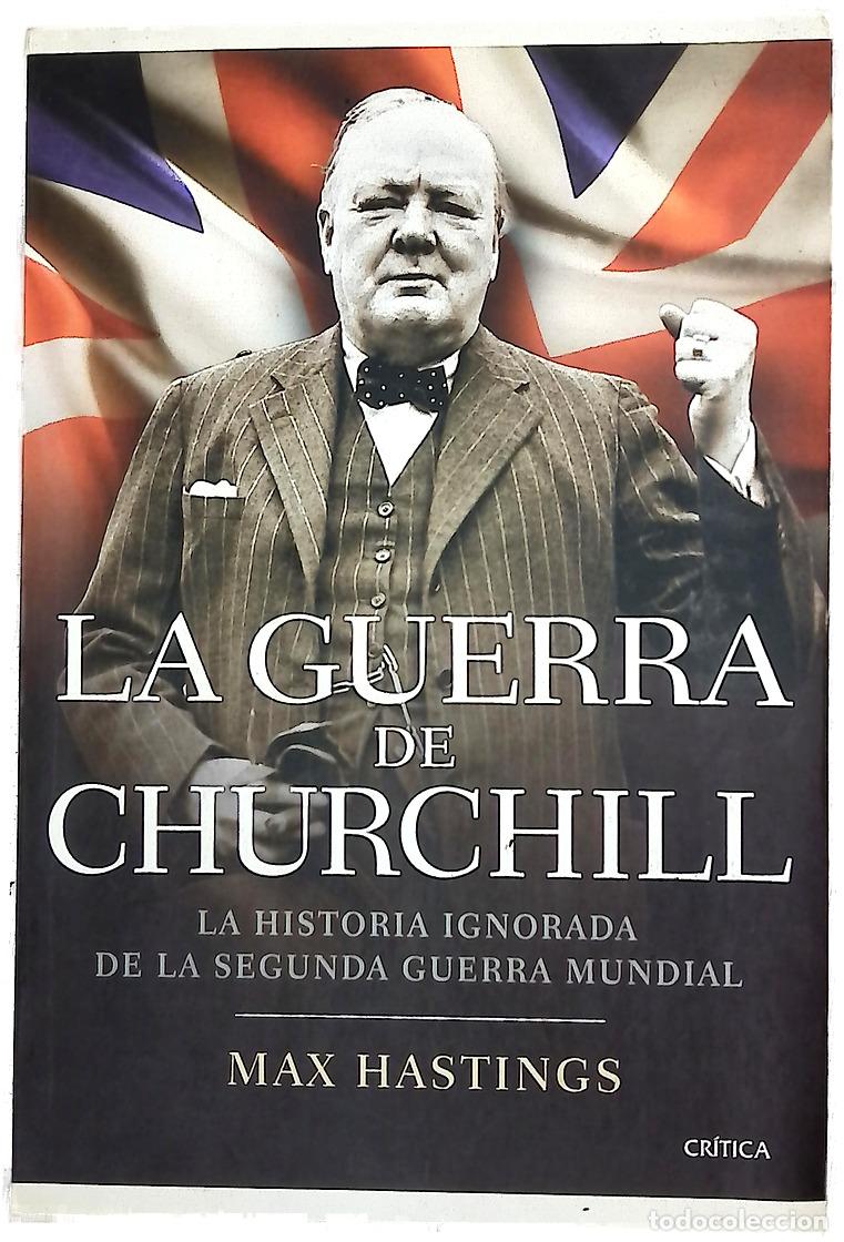 Libros: La guerra de Churchill : la historia ignorada de la Segunda Guerra Mundial