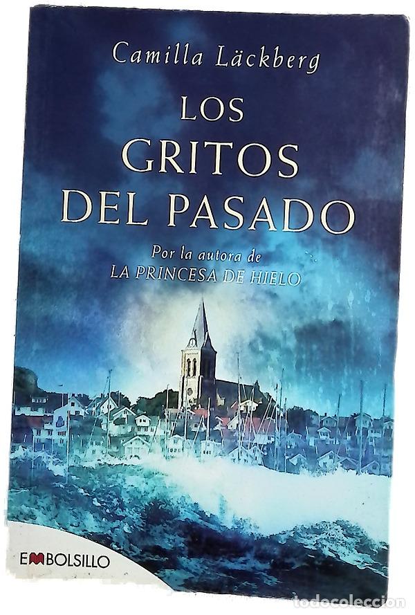 Libros: Los gritos del pasado - L&auml;ckberg, Camilla