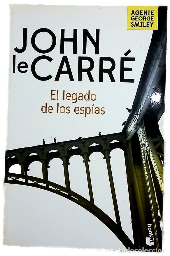 Libros: El legado de los esp&iacute;as - Le Carr&eacute;, John; Conde, Claudia