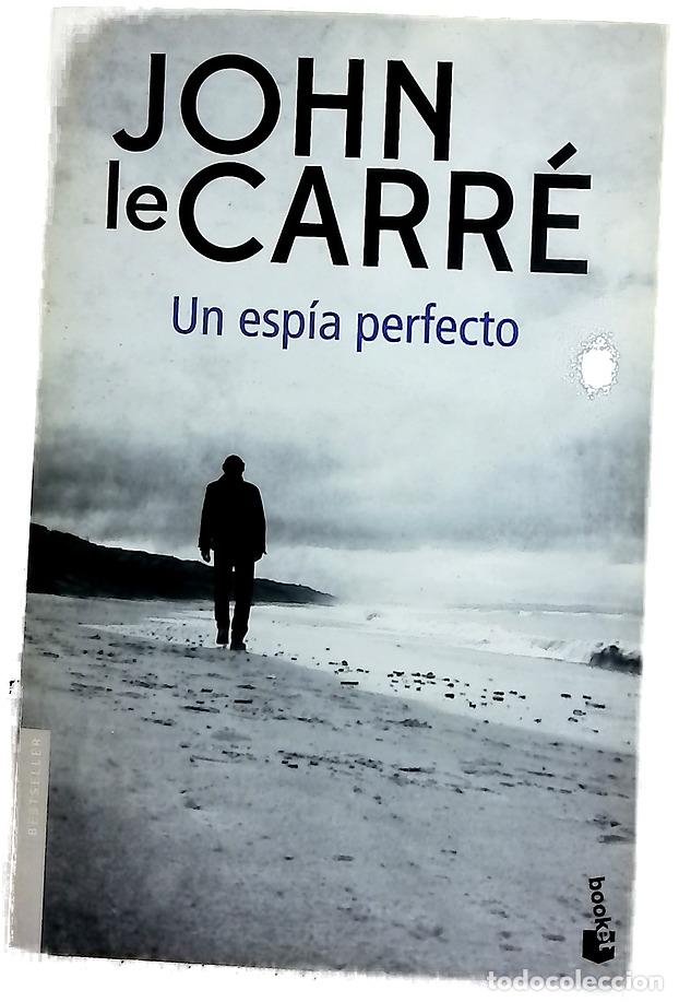 Libros: Un esp&iacute;a perfecto - Le Carr&eacute;, John; Zulaika, Jaime