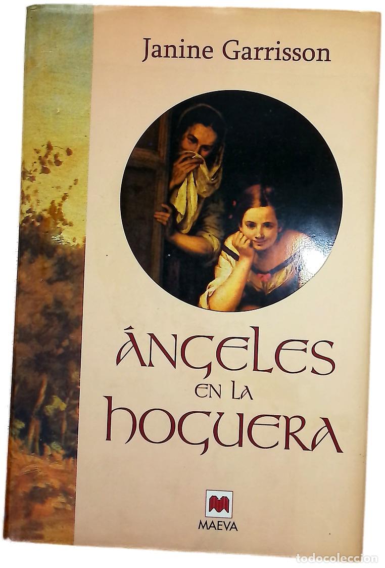 Libros: &Aacute;ngeles en la hoguera - Garrisson, Janine