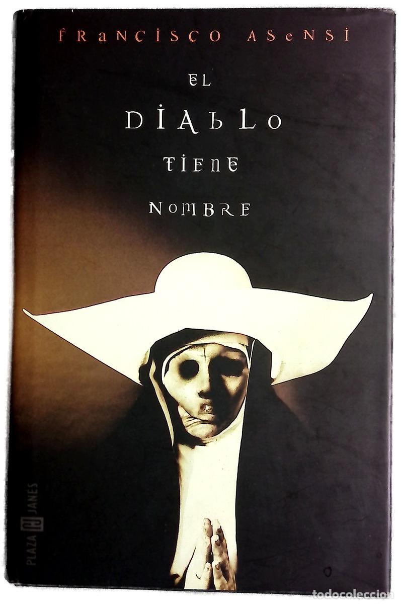 Libros: El diablo tiene nombre - Asensi, Francisco